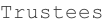 Trustees